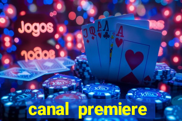 canal premiere futebol ao vivo gratis